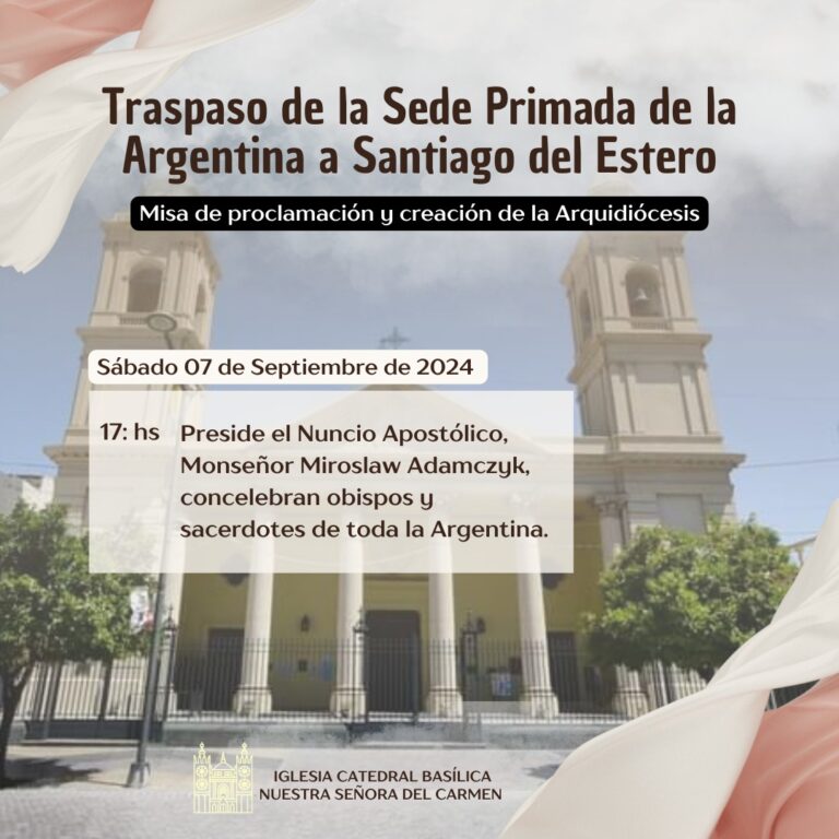 Proclamación de la Sede Primada de Argentina en Santiago del Estero